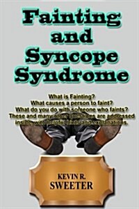 Fainting and Syncope Syndrome (Paperback)