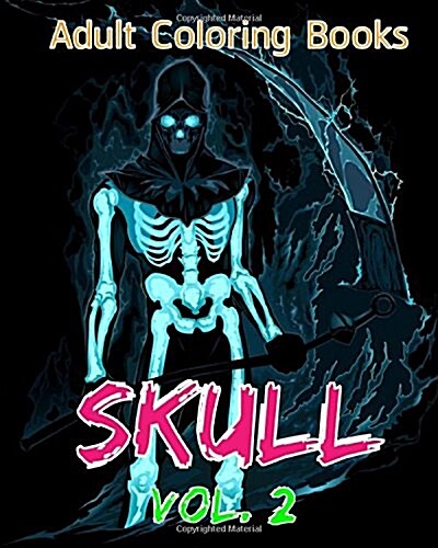 Adult Coloring Books: Skull Vol. 2 (Paperback)