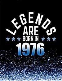Legends Are Born in 1976: Birthday Notebook/Journal for Writing 100 Lined Pages, Year 1976 Birthday Gift for Men, Keepsake (Blue & Black) (Paperback)