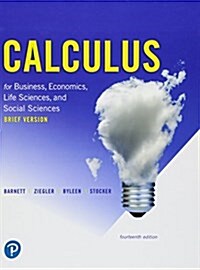 Calculus for Business, Economics, Life Sciences, and Social Sciences, Brief Version (Hardcover, 14)
