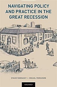 Navigating Policy and Practice in the Great Recession (Paperback)