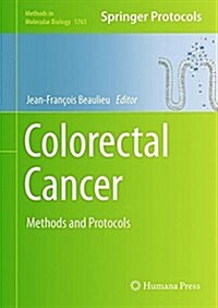 Colorectal Cancer: Methods and Protocols (Hardcover, 2018)