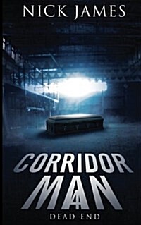 Corridor Man 4: Dead End (Paperback)