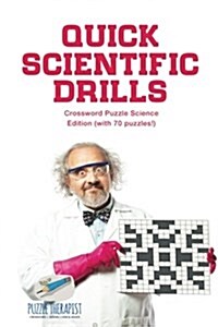 Quick Scientific Drills Crossword Puzzle Science Edition (with 70 puzzles!) (Paperback)