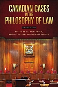 Canadian Cases in the Philosophy of Law - Fifth Edition (Paperback, 5)