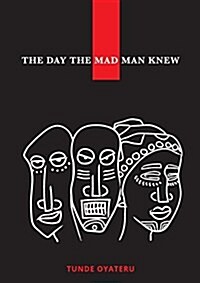 The Day the Madman Knew (Paperback)
