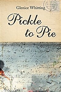 Pickle to Pie (Paperback)