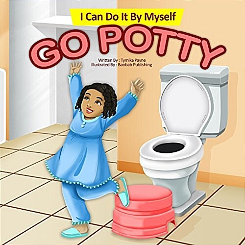 I Can Do It by Myself: Go Potty (Paperback)