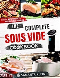 The Complete Sous Vide Cookbook (Paperback)
