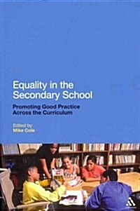 Equality in the Secondary School: Promoting Good Practice Across the Curriculum (Paperback)