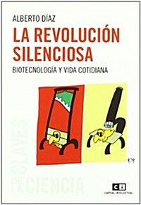 La revolucion silenciosa / The quiet revolution (Paperback)