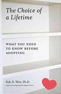 The Choice of a Lifetime (Paperback)