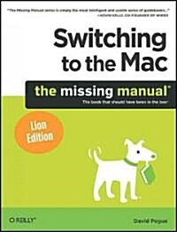 Switching to the Mac: The Missing Manual, Lion Edition (Paperback)