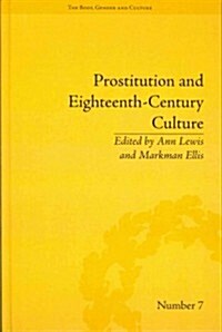 Prostitution and Eighteenth-Century Culture : Sex, Commerce and Morality (Hardcover)