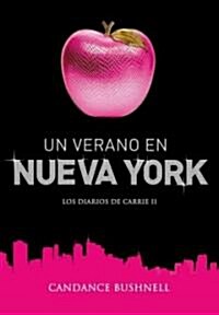 Un verano en Nueva York / Summer and the City (Paperback, Translation)