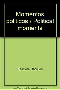 Momentos politicos / Political moments (Paperback)