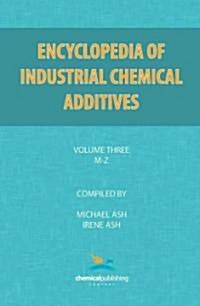 Encyclopedia of Industrial Additives, Volume 3 (Paperback)