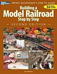 Building a Model Railroad Step by Step (Paperback, 2)