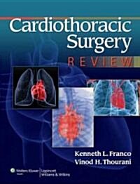 Cardiothoracic Surgery Review (Hardcover)