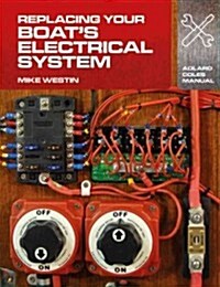 Replacing Your Boats Electrical System (Paperback)