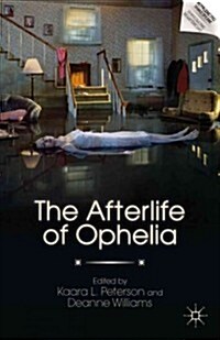 The Afterlife of Ophelia (Hardcover)