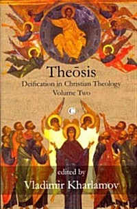 Theosis : Deification in Christian Theology (Volume 2) (Paperback)