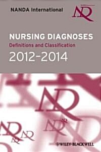 Nursing Diagnoses: Definitions & Classification 2012-2014 (Paperback)