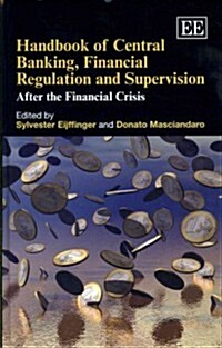 Handbook of Central Banking, Financial Regulation and Supervision : After the Financial Crisis (Hardcover)