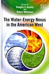 The Water-Energy Nexus in the American West (Hardcover)