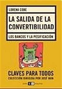 La salida de la convertibilidad / The end of convertibility (Paperback)