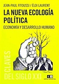 La nueva ecologia politica / The new political ecology (Paperback)