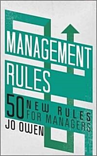 Management Rules : 50 New Rules for Managers (Paperback)