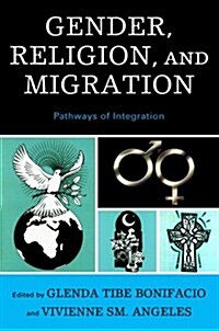 Gender, Religion, and Migration: Pathways of Integration (Paperback)