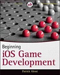 Beginning iOS Game Development (Paperback)