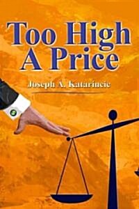 Too High a Price (Hardcover)