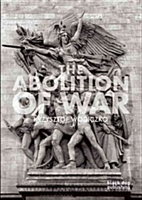 [중고] The Abolition of War (Paperback)