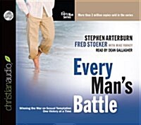 Every Mans Battle: Winning the War on Sexual Temptation One Victory at a Time (Audio CD)