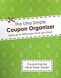 The Ultra Simple Coupon Organizer (Spiral)