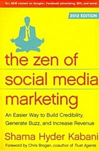 The Zen of Social Media Marketing (Paperback)