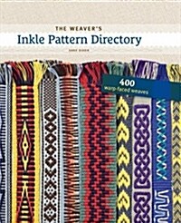 The Weavers Inkle Pattern Directory (Hardcover)