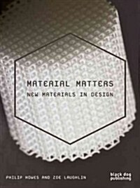 Material Matters : New Materials in Design (Paperback)