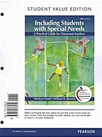Including Students with Special Needs: A Practical Guide for Classroom Teachers (Loose Leaf, 6th, Student Value)