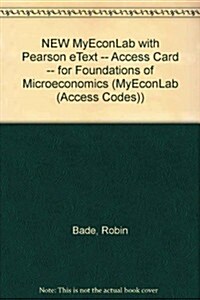 Foundations of Microeconomics New Myeconlab With Pearson Etext Access Card (Pass Code, 5th)