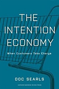 [중고] The Intention Economy: When Customers Take Charge (Hardcover)