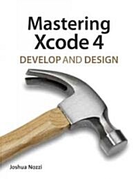 Mastering Xcode 4 (Paperback)