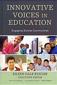 Innovative Voices in Education: Engaging Diverse Communities (Hardcover, Revised)