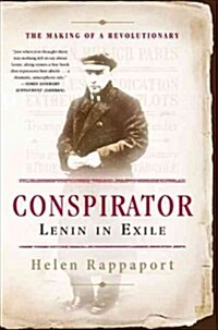 Conspirator: Lenin in Exile (Paperback)