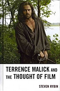 Terrence Malick and the Thought of Film (Hardcover)