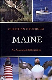 Maine: An Annotated Bibliography (Hardcover)