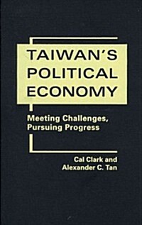 Taiwans Political Economy (Hardcover)